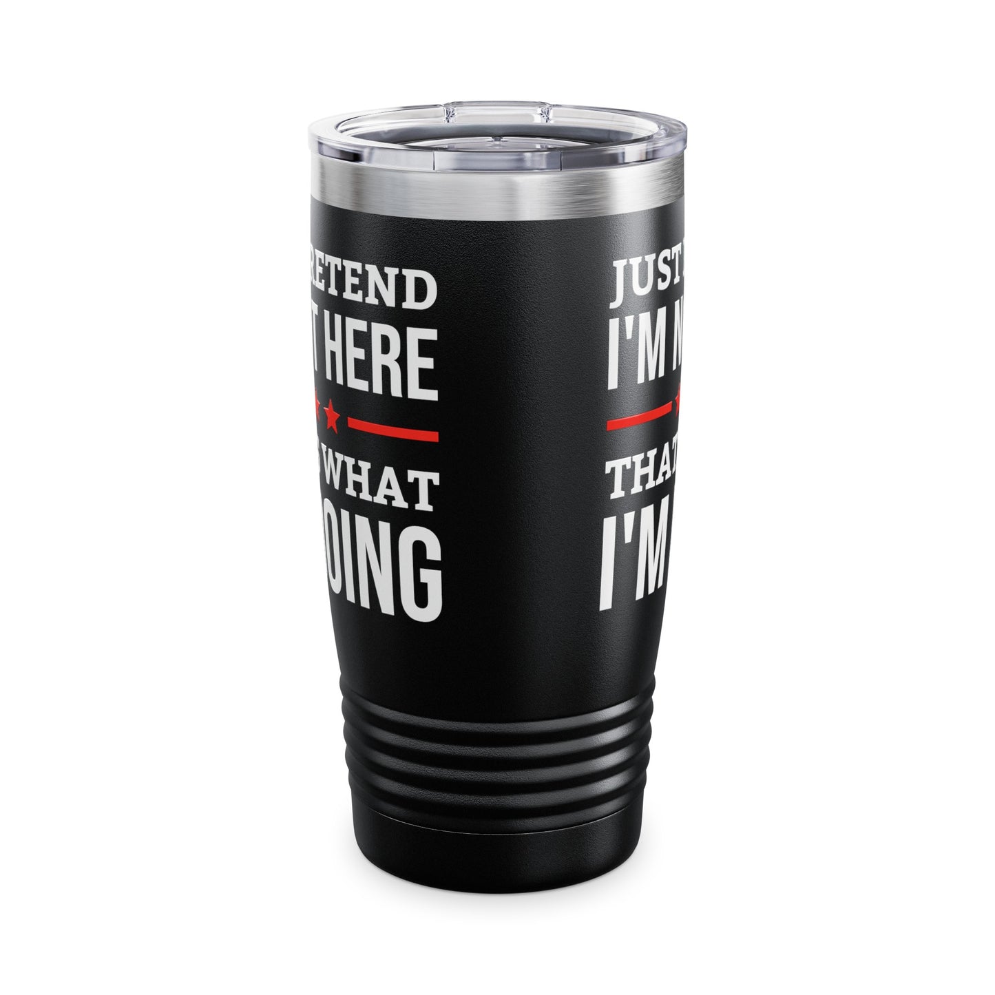 Funny Just Pretend I Am Not Here Introvert Tumbler For Men Women Travelers