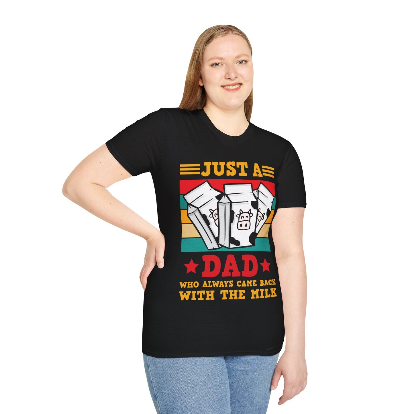 Funny Just A Dad Who Always Come Back with the Milk Fathers Day T-Shirt For Men Father T-Shirt