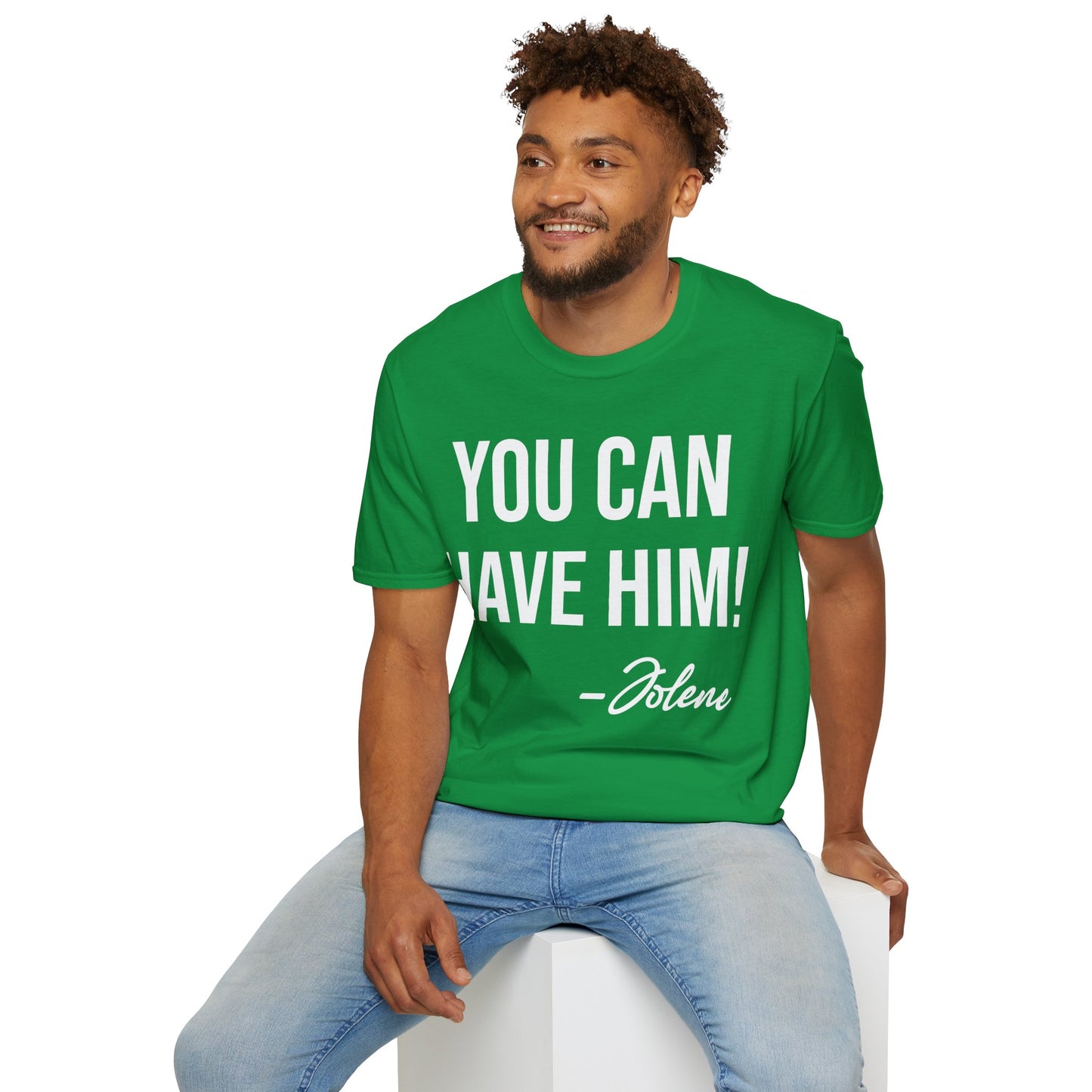 Funny You Can Have Him Country Music Lovers Novelty T-Shirt Men Women