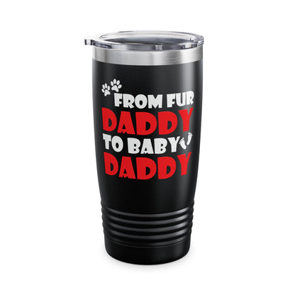 From Fur Daddy To Baby Daddy - Dog Dad Fathers Pregnancy Tumbler