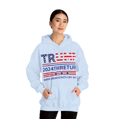 Trump 2024 The Return 45 47 Make Liberals Cry Again Hoodie For Men Women Hoodie