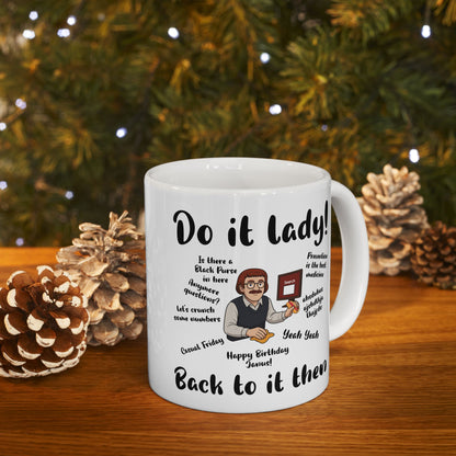 Do it lady! Chit, Trending Funny Saying Coffee Mug for Men Women