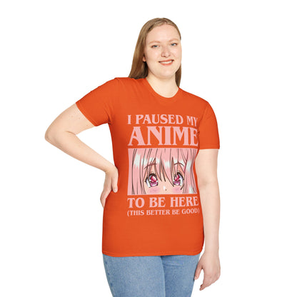 Funny I Paused My Anime T-Shirt