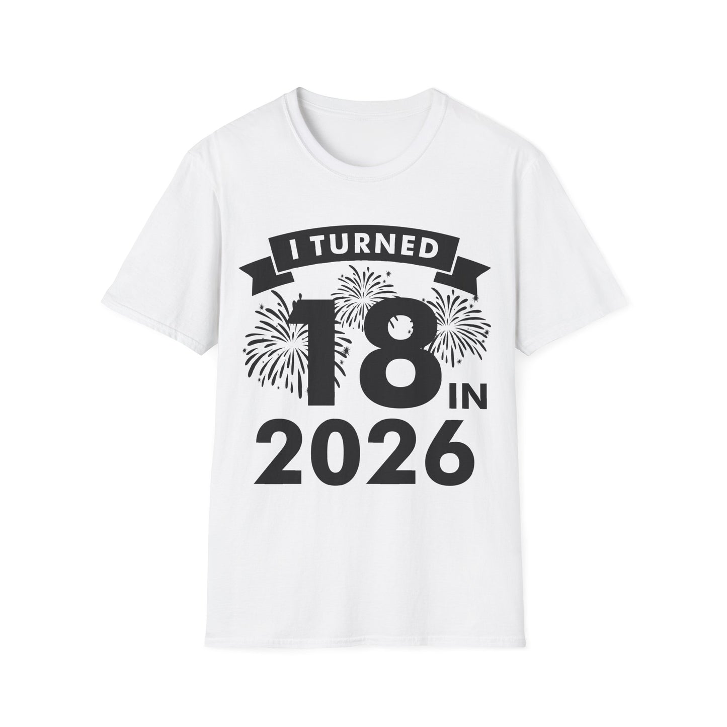 Funny I Turned 18 In 2026 18th Birthday Party Gift T-Shirt For Men Women
