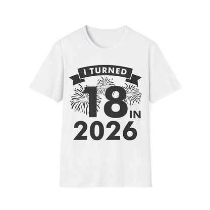 Funny I Turned 18 In 2026 18th Birthday Party Gift T-Shirt For Men Women