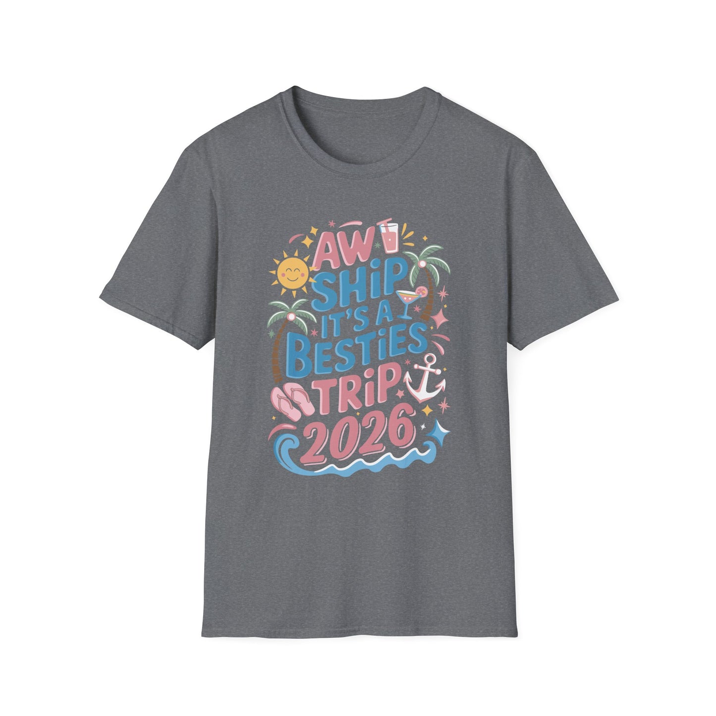 Funny Cruise Flight Friend Group Trip It's A Besties Trip 2026 T-Shirt