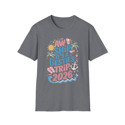 Funny Cruise Flight Friend Group Trip It's A Besties Trip 2026 T-Shirt