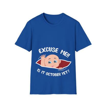 Personalized Month Womens Excuse Me Is It October Yet Cute Baby Girl Funny Pregnancy T-Shirt