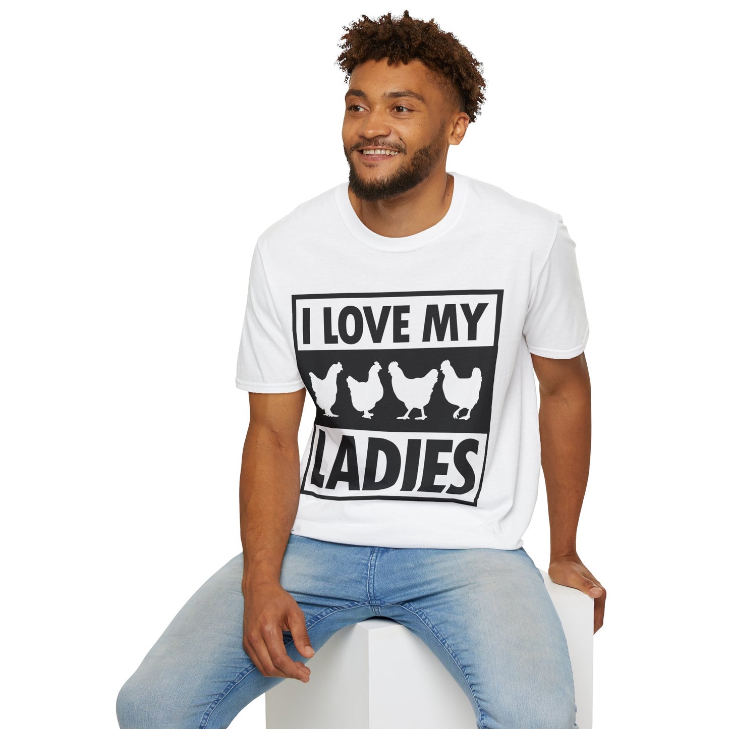 I Love My Ladies Farmer Chicken Owner Funny Chickens T-Shirt Men Women