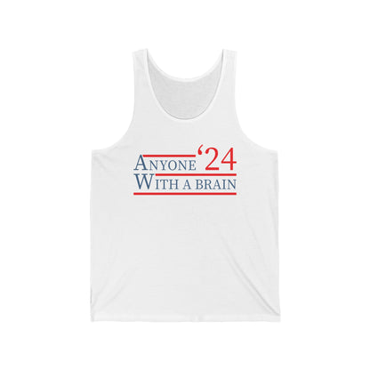 Anyone With A Brain 2024 Funny Presidential Election Tank Top For Men Women Tank Top