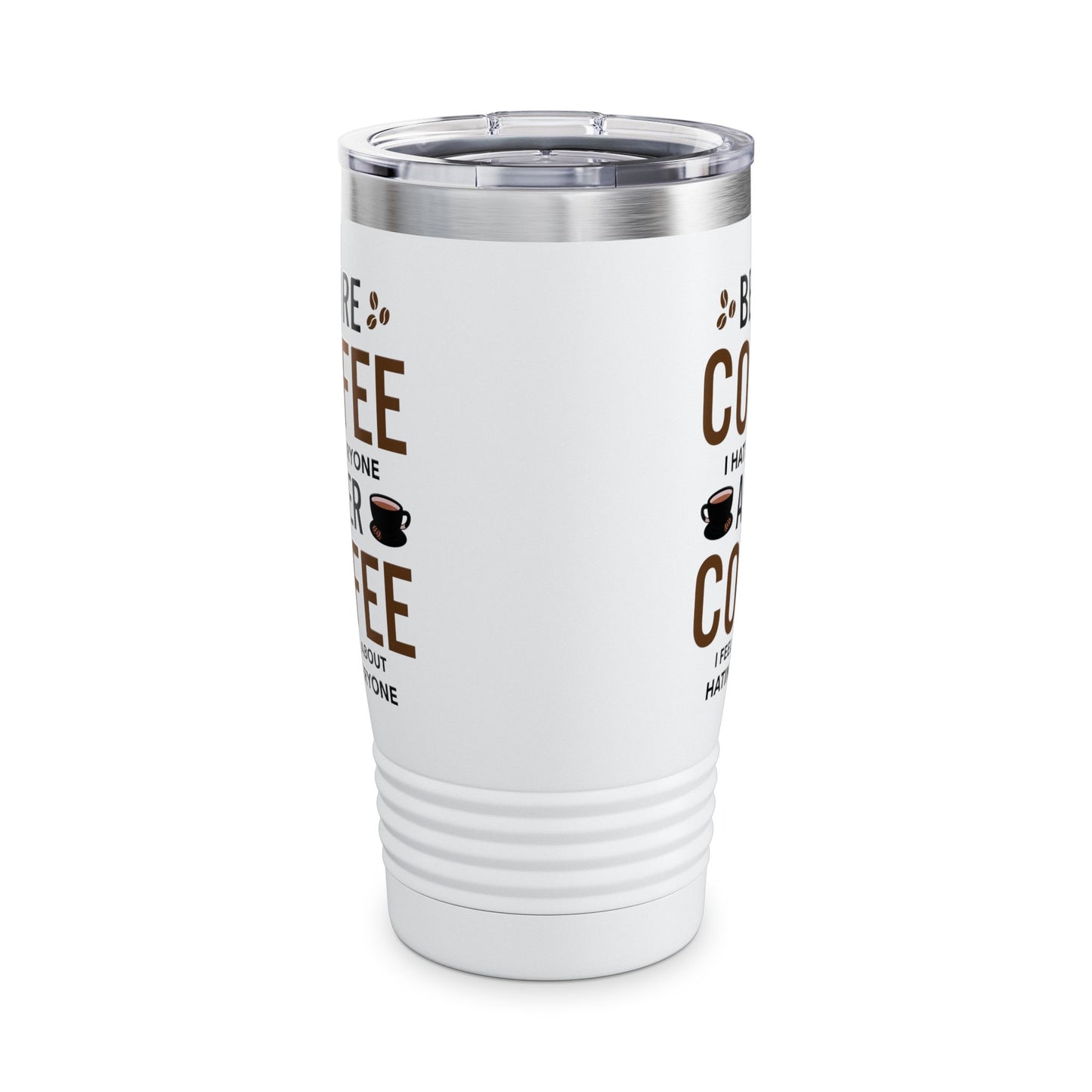 Funny Before Coffee I Hate Everyone After Coffee I Feel Good About It Tumbler Gift For Men Women