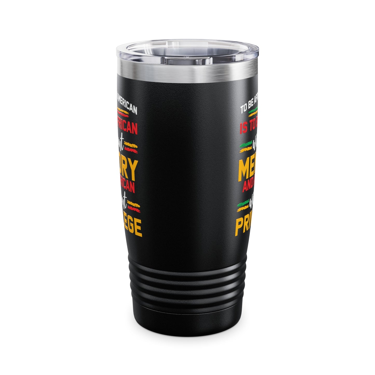 African American is to be African Without Memory Black Gifts Tumbler For Men Women