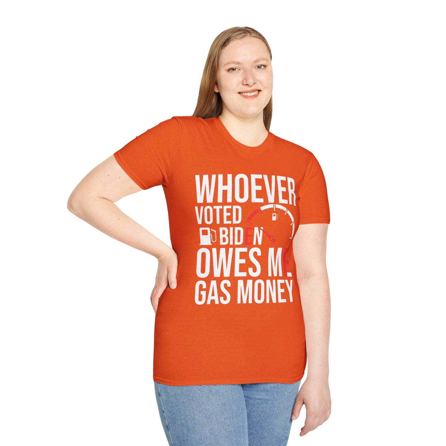 Funny Whoever Voted Biden Owes Me Gas Money Political Humor T-Shirt Men Women