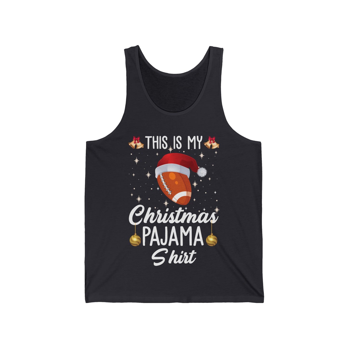 Funny This Is My Christmas Pajama Tank Gift For Football Lover Xmas Tank Top Men Women