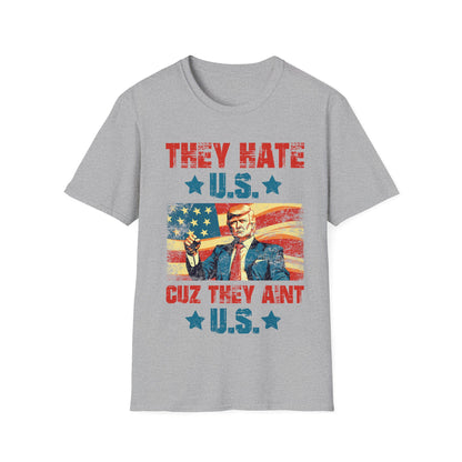 They Hate Us Cuz They Ain't Us Funny Trump 4th Of July 2024 T-Shirt For Men Women T-Shirt