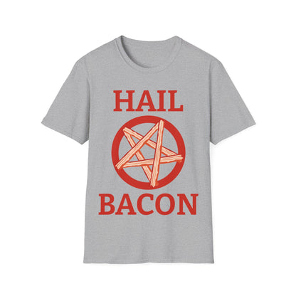 Hail Bacon Funny Bacon Food Lover Foodie Shirt for Men Hail Bacon T-Shirt