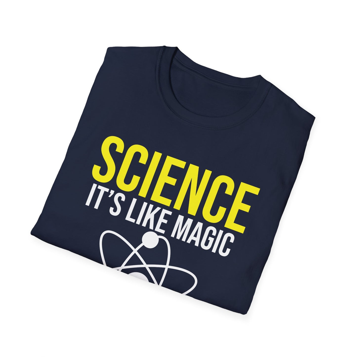 Periodic Table Student Science Its Like Magic But Real Nerd shirt For Men Women T-Shirt