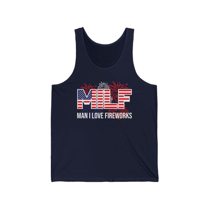 Funny MILF Man I Love Fireworks American Patriotic July 4th Tank Top For Men Women Tank Top