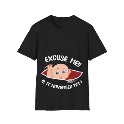 Personalized Month Womens Excuse Me Is It November Yet Cute Baby Girl Funny Pregnancy T-Shirt