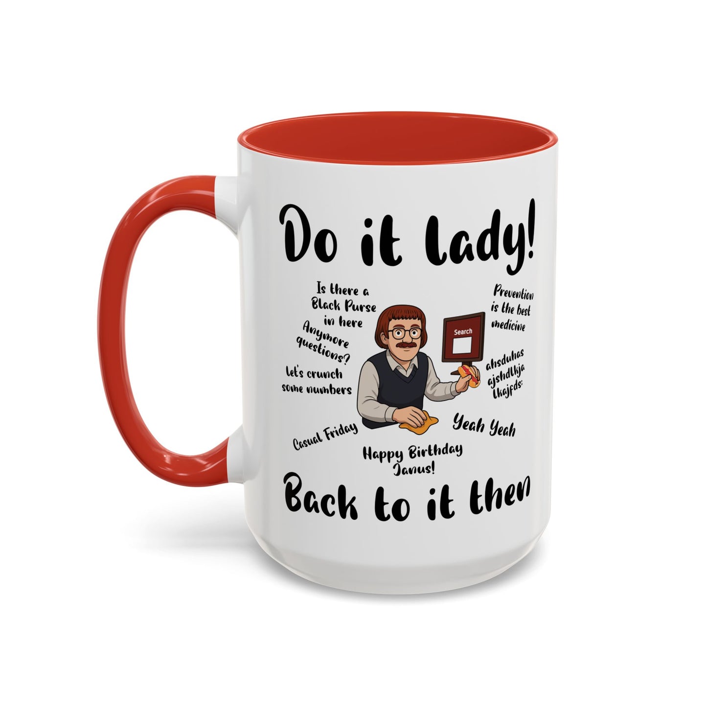 Do it lady! Chit, Trending Funny Saying Coffee Mug for Men Women