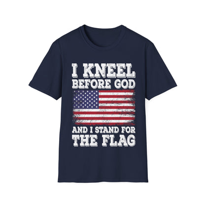 I Kneel Before God And I Stand For The Flag USA United States Flag T-Shirt