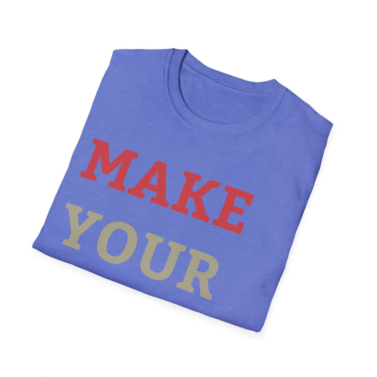 Make Your Dream Happen Motivational Tshirt Men Women