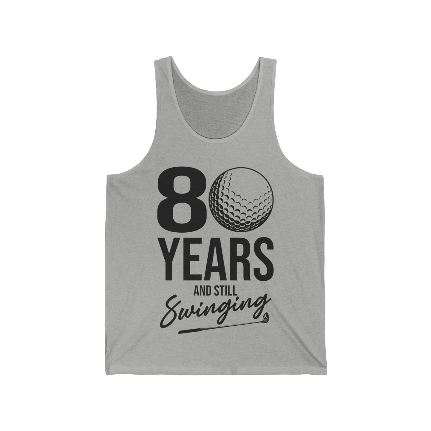 80 Years And Still Swinging 80th Birthday Funny Golf Club Tank Top