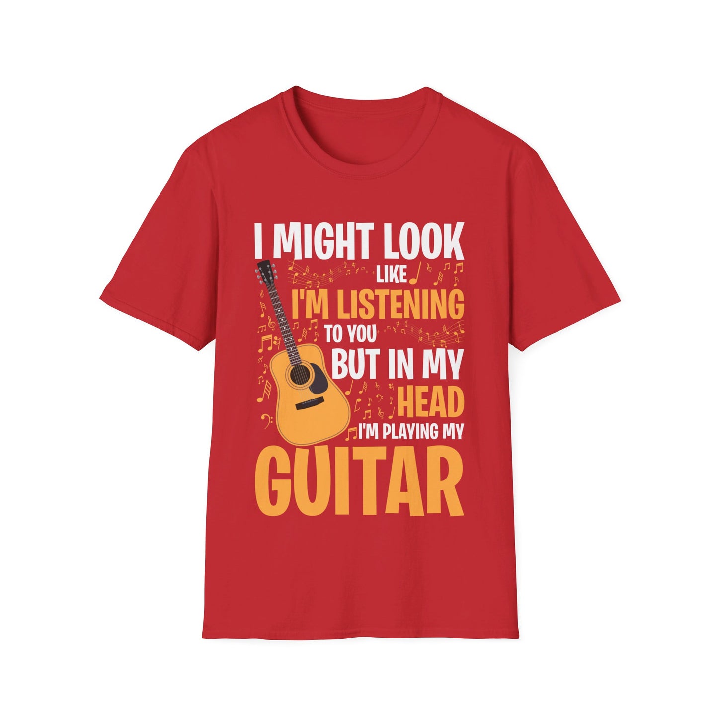 I Might Look Like I'm Listening To You Funny Guitar Music Sarcastic T-Shirt