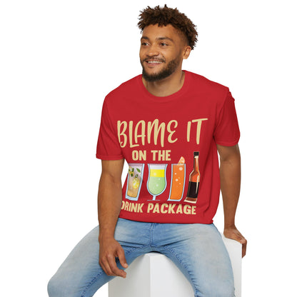 Blame It On The Drink Package Funny Cruise T-Shirt For Men Women T-Shirt