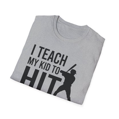 Funny I Teach My Kid to Hit and Steal Bat Helmet Baseball Sports T-Shirt Men