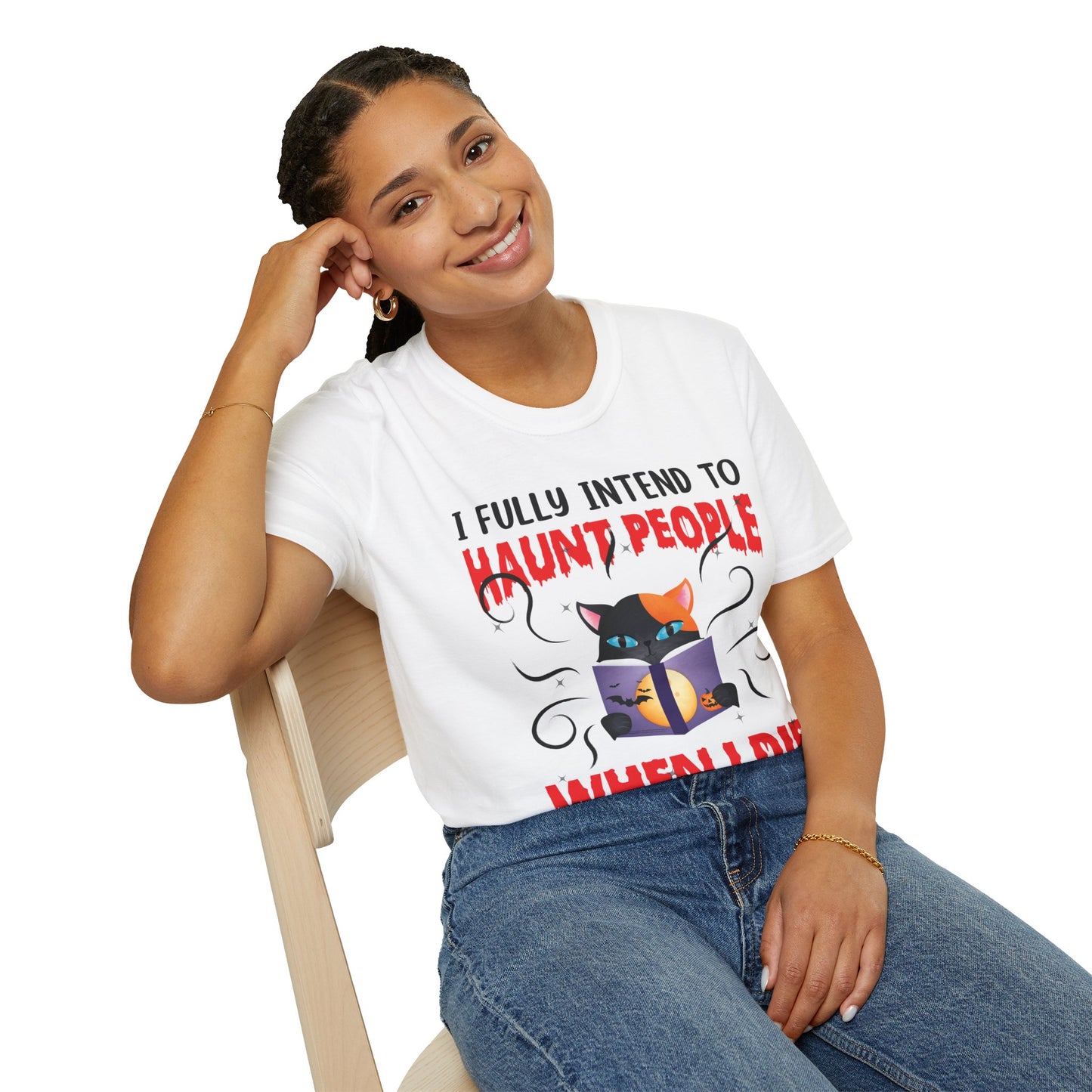 Funny I Fully Intend To Haunt People When I Die I Have A List Scary Cat Halloween shirt Men Women T-Shirt