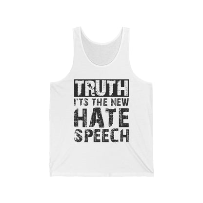 Truth Is The New Hate Speech Anti Government Freedom of Speech Tank Top For Men Women