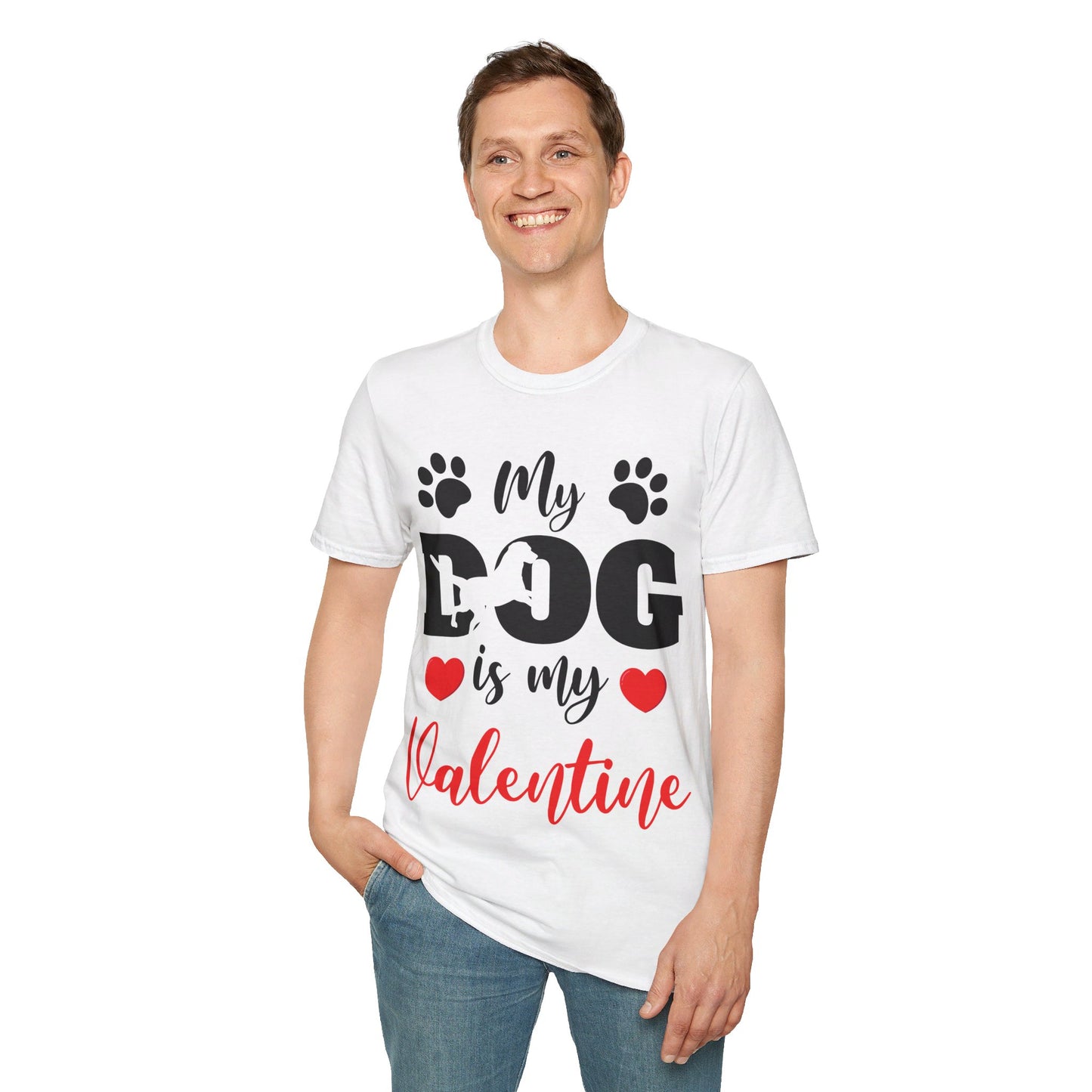 Funny My Dog is My Valentine Dog Lovers T-Shirt For Men Women T-Shirt