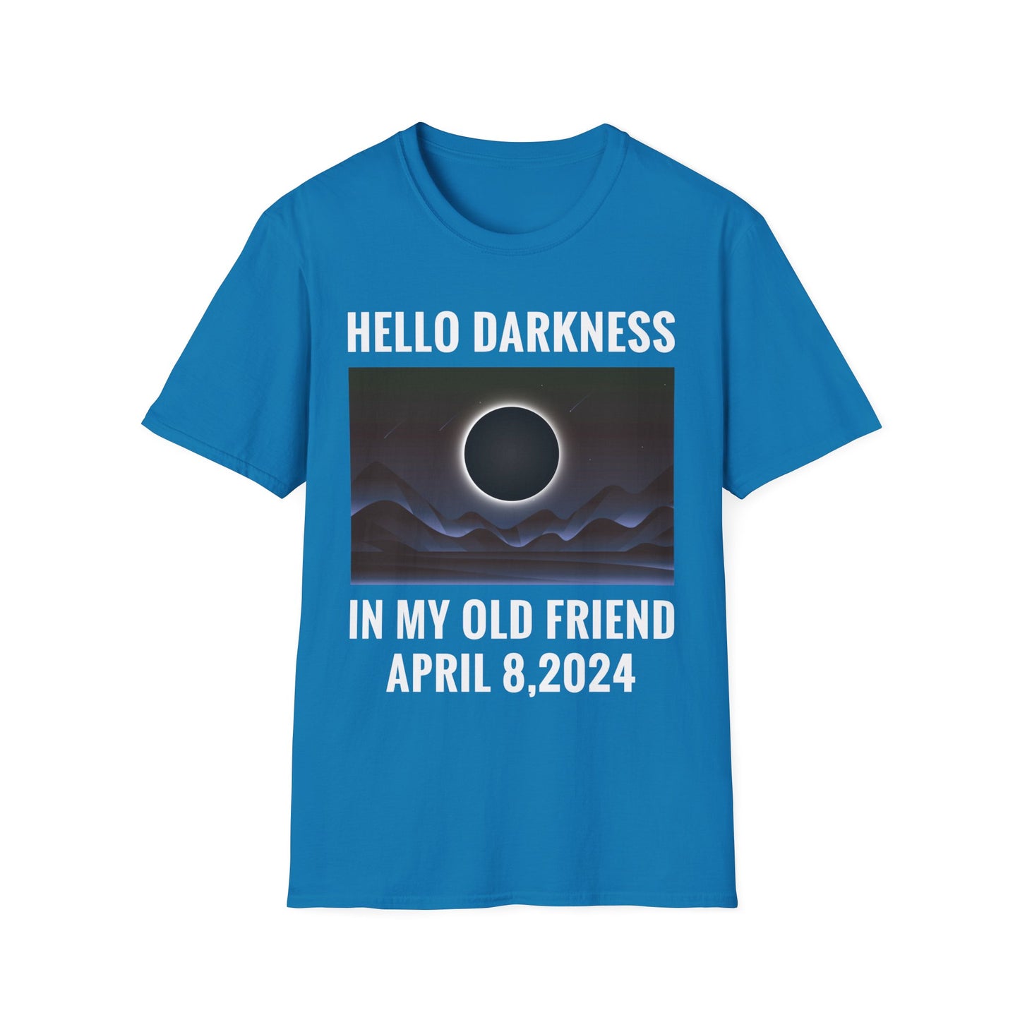 Funny Hello Darkness My Old Friend Solar Eclipse April 08, 2024 T-Shirt for Men Women