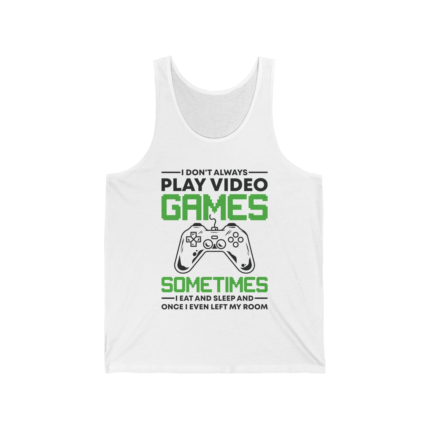 Funny I Don't Always Play Video Games, Gifts For Gamers Gaming Men Women Kids Tank Top