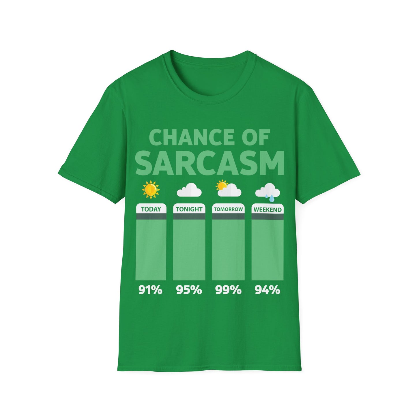 Chance Of Sarcasm Weather Funny Sarcastic T-Shirt