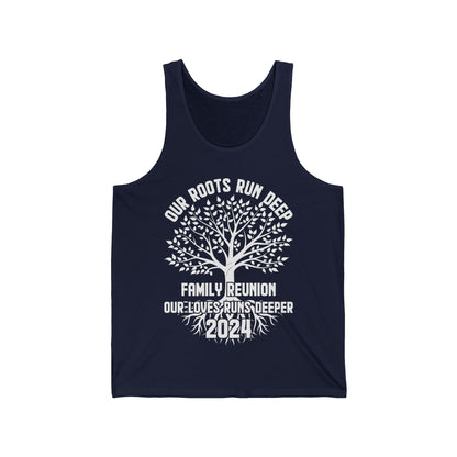 Family Reunion 2024 Our Roots Run Deep Our Love Runs Deeper Family Reunion Tank Top For Men Women Tank Top