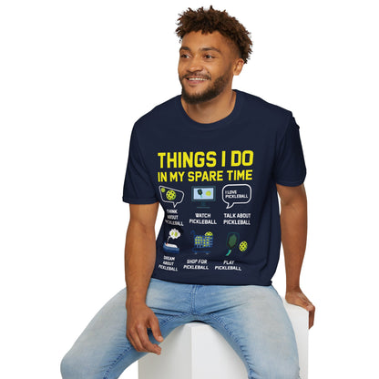 Funny Things I Do in My Spare Time Pickleball T-Shirt For Men Women T-Shirt