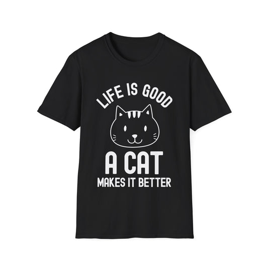 Cat Life Is Good A Cat Makes It Better Cats Lovers Pet Kitten shirt Men Women T-Shirt