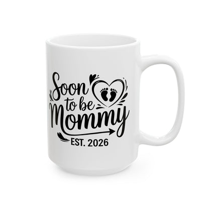 Funny Soon to be Mommy 2026 Mother's Day First Time Mom Pregnancy Coffee Mug For Women