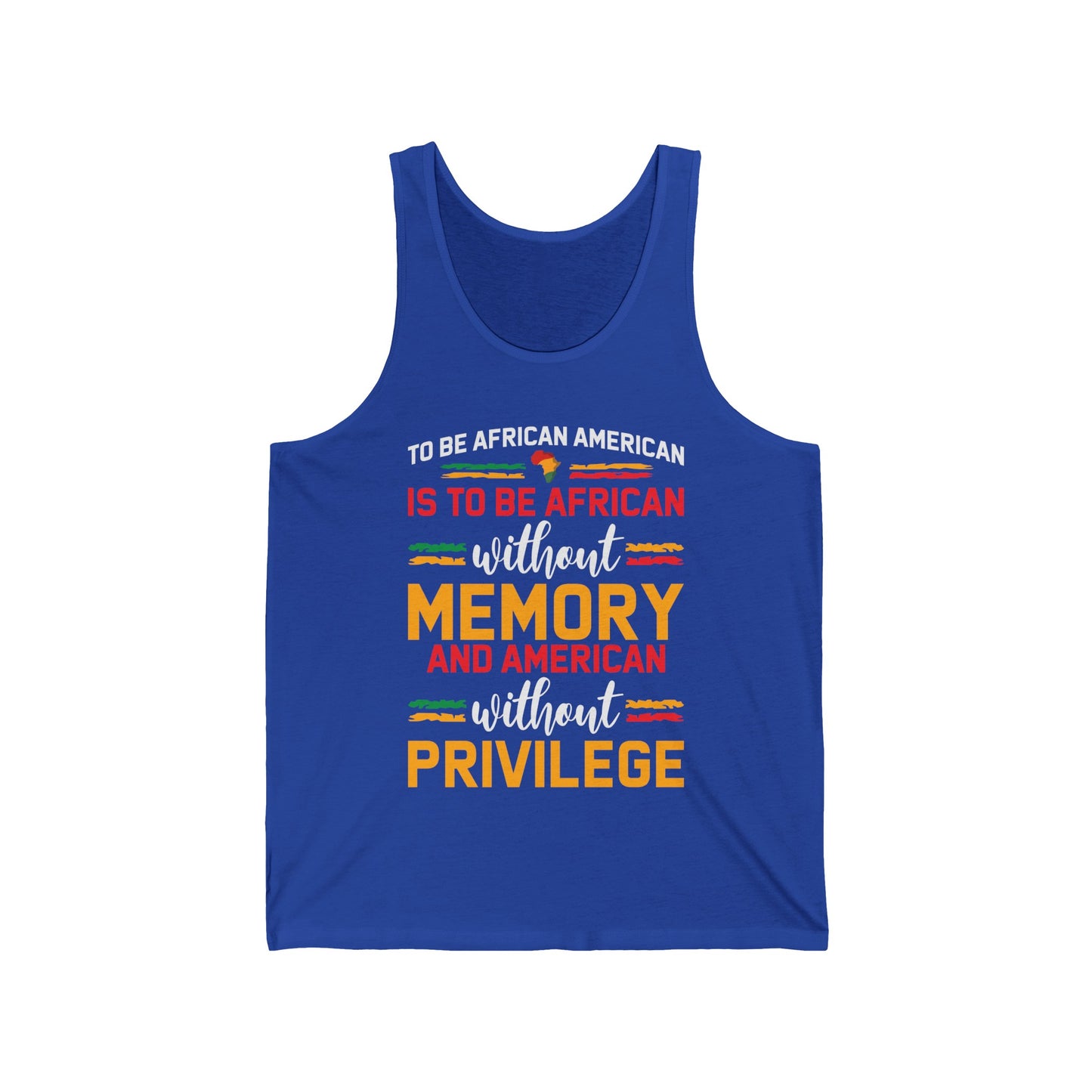 African American is to be African Without Memory Black Gifts Tank Top For Men Women Tank Top