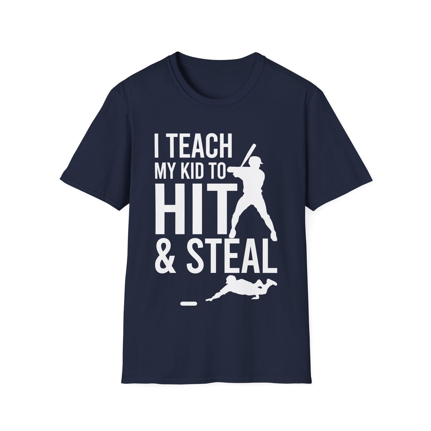 Funny I Teach My Kid to Hit and Steal Bat Helmet Baseball Sports T-Shirt Men