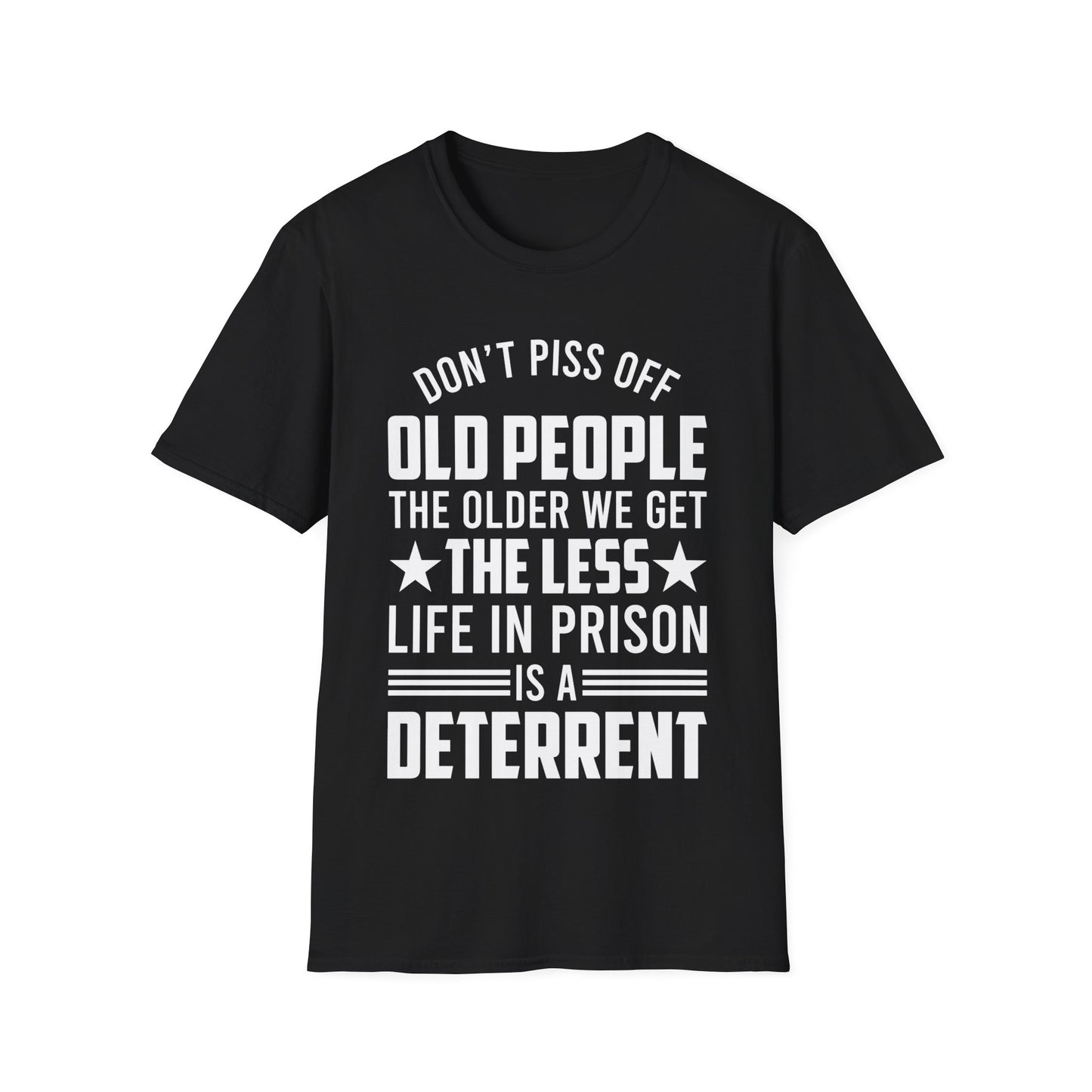 Funny Don't Piss Off Old People The Older We Get 40th 50th Birthday Grandpa