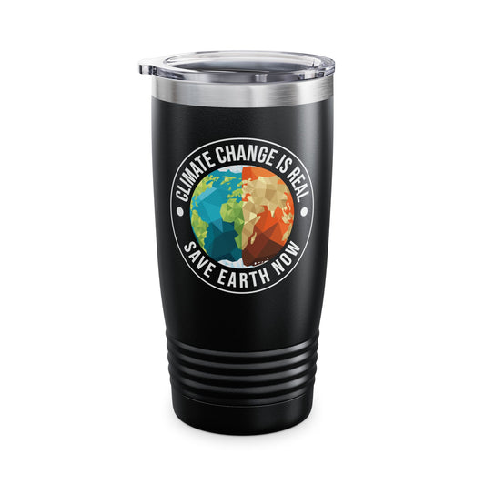 Climate Change Is Real Environmentalist Earth Advocate Save the Earth Tumbler Men Women