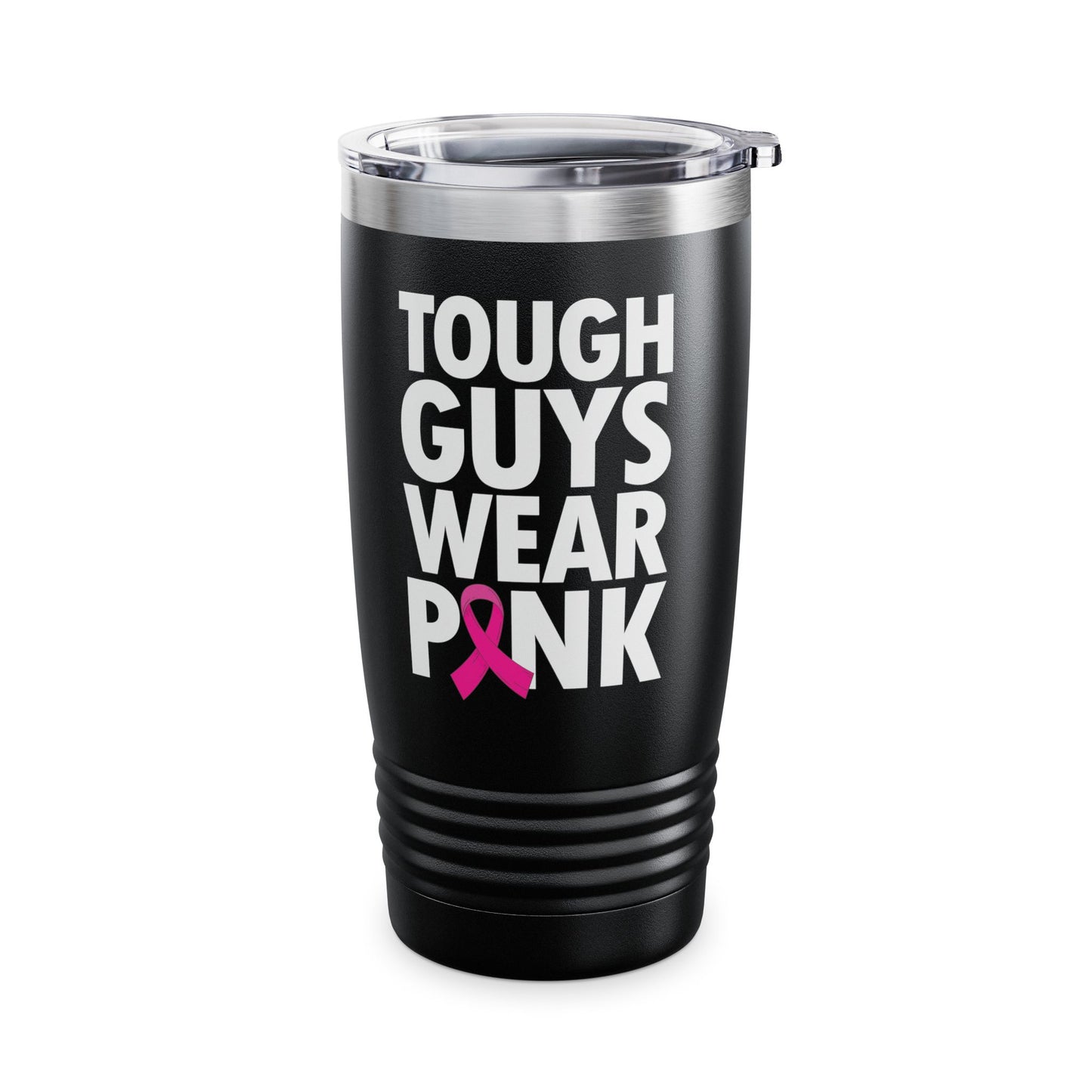 Tough Guys Wear Pink Breast Cancer Awareness October Tumbler