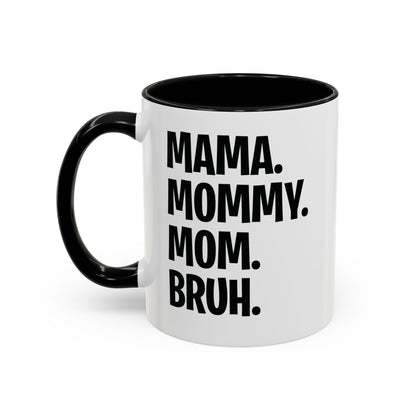 Mama Mommy Mom Bruh Colorful Letter Momlife Coffee Mug Women