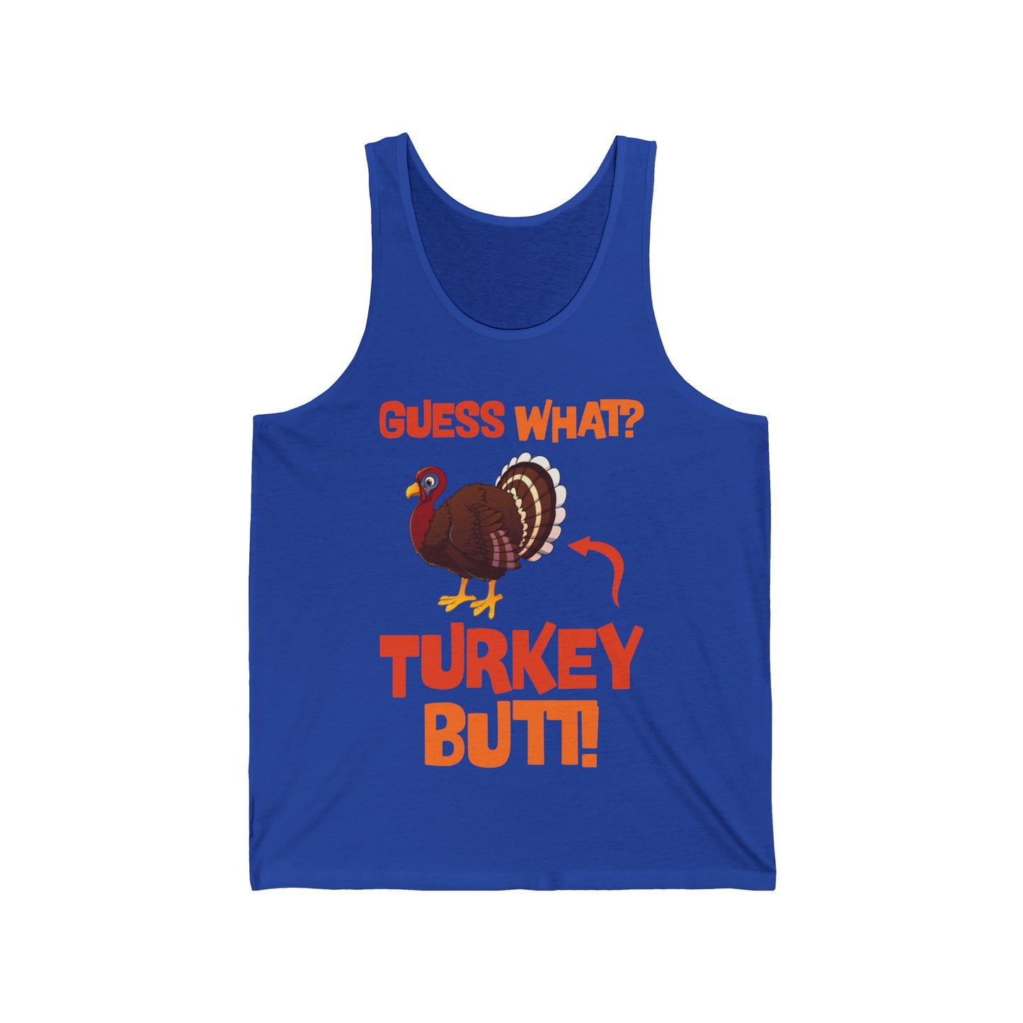 Guess What Turkey Butt Funny Thanksgiving Tank Top For Men Women