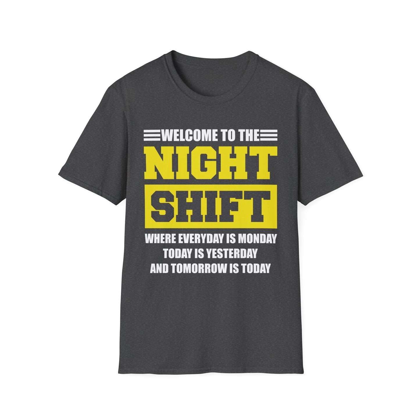 Welcome To Night Shift Funny Nursing Nurse Night Workers Gift T-Shirt Men Women