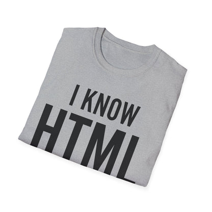 I Know HTML How To Meet Ladies Funny Programming Language Gift For Men Women T-Shirt