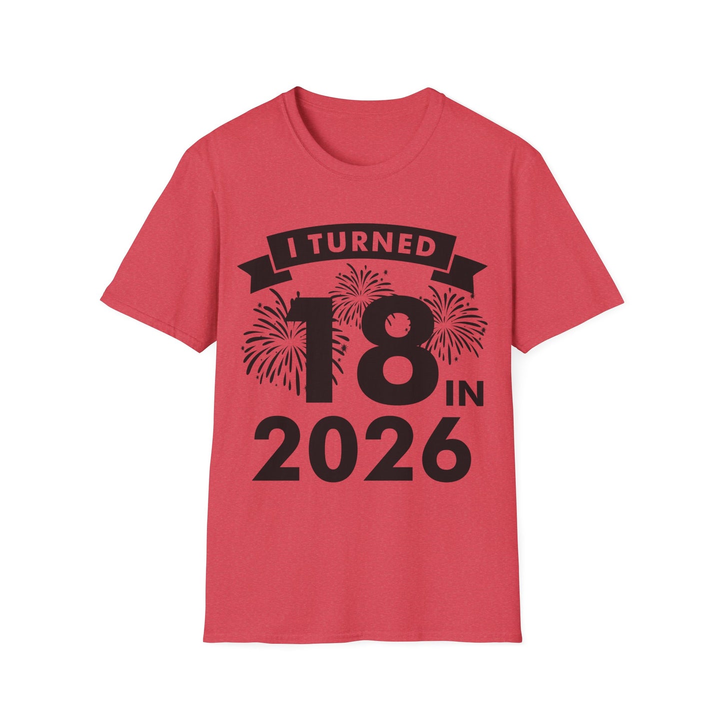 Funny I Turned 18 In 2026 18th Birthday Party Gift T-Shirt For Men Women